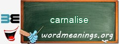 WordMeaning blackboard for carnalise